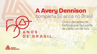 A Avery Dennison completa 50 anos no Brasil!