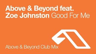 Above & Beyond - Good For Me (Above & Beyond Club Mix)