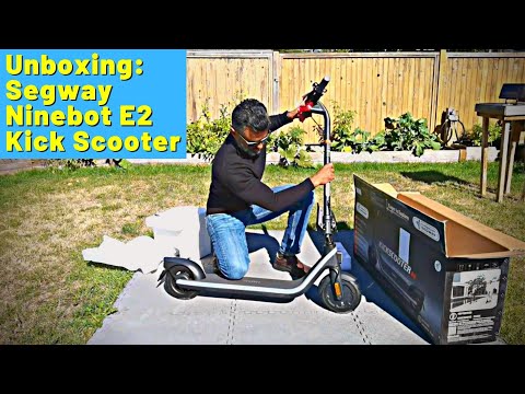Nearly Simple Setup - Unboxing Segway Ninebot E2 Electric Kick Scooter