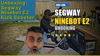 Nearly Simple Setup - Unboxing Segway Ninebot E2 Electric Kick Scooter