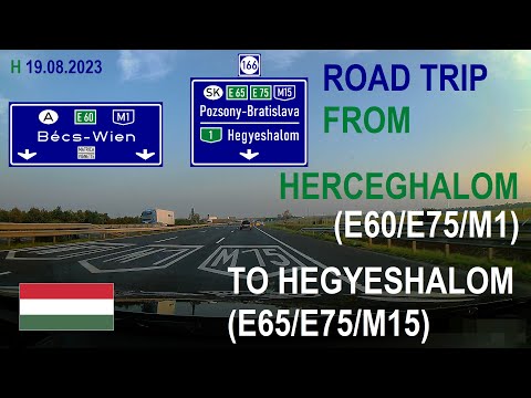 ROAD BY STEVČA - ROAD TRIP HERCEGHALOM (E60/E75/M1) / HEGYESHALOM (E65/E75/M15) 08.2023