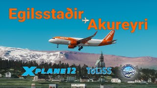 Icelandic Adventure: EasyJet A320neo from Egilsstaðir to Akureyri on #XPlane12