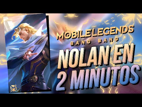 NOLAN IN 2 MINUTES 👑 How to use Nolan, Guide, Combo, Build - MOBILE LEGENDS ESPAÑOL