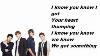Big Time Rush - I Know You Know - Lyrics