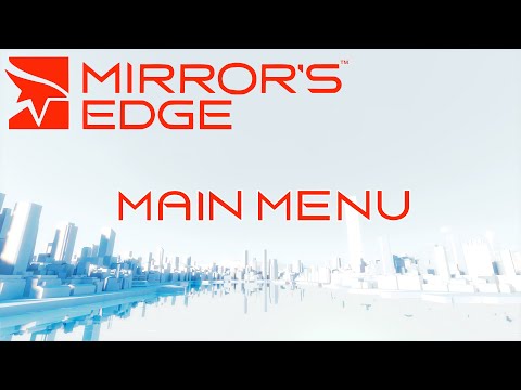 Mirror's Edge - Main Menu  (1 Hour of Music)
