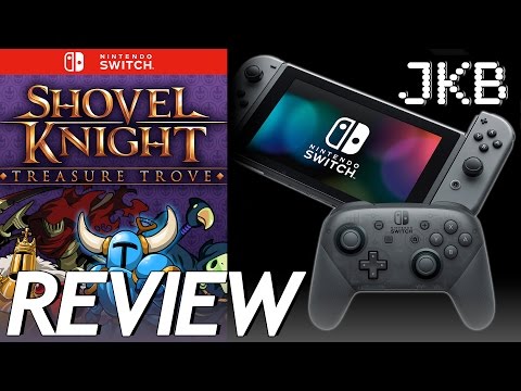 Shovel Knight Treasure Trove Review | Nintendo Switch | JKB