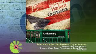(2018) Spanish Harlem Orchestra - Soy el tambor