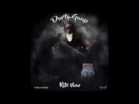 Durty Guap X Rite Now (Audio)