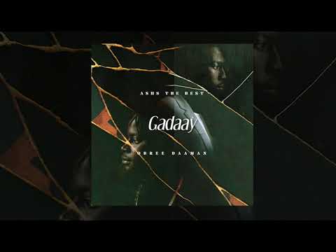 Ashs The Best - Gadaay feat. Obree Daman (Audio Officiel)