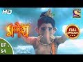 Vighnaharta Ganesh विघ्नहर्ता गणेश Ep 54 Full Episode 3rd November 2017