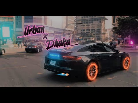 Urban X Dhaka | Bangladesh | Cinematic video