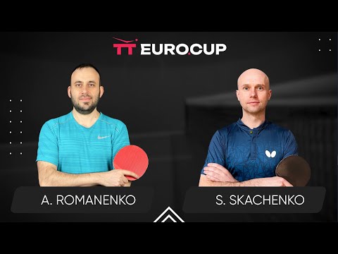 17:35 Andrii Romanenko - Serhii Skachenko 22.09.2024 TT Euro.Cup Ukraine Master. TABLE 4