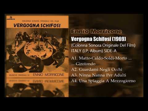 Ennio Morricone - Vergogna Schifosi (1969) SIDE-A