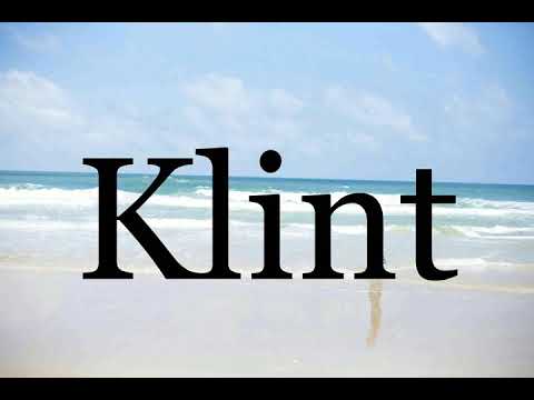 How To Pronounce Klint🌈🌈🌈🌈🌈🌈Pronunciation Of Klint
