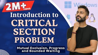 L-3.4: Critical Section Problem |  Mutual Exclusion, Progress and Bounded Waiting | Operating System