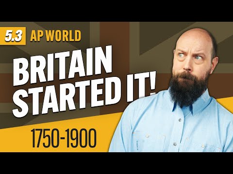 How the INDUSTRIAL REVOLUTION Began [AP World History Review—Unit 5 Topic 3]