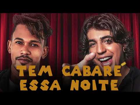Tem Cabaré Essa Noite - Nattan , Natanzinho  , Nivaldo Marques 2022 , Lambadão   Par