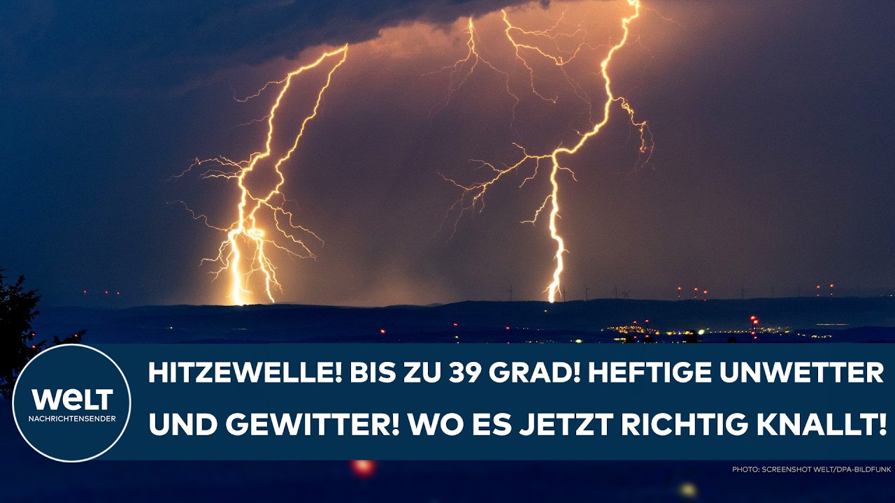 DEUTSCHLAND: Hitzewelle! Bis zu 39 Grad! Heftige Unwetter mit Gewitter! Wo es jetzt richtig knallt!