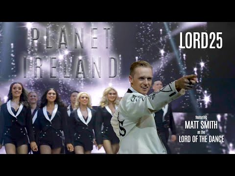 Lord of the Dance: 25 Years of Standing Ovations -- Planet Ireland 4K (featuring Matt Smith)