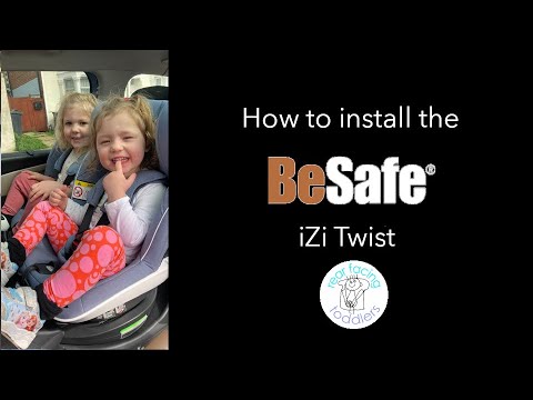 How to install and use the BeSafe iZi Twist rear facing car seat