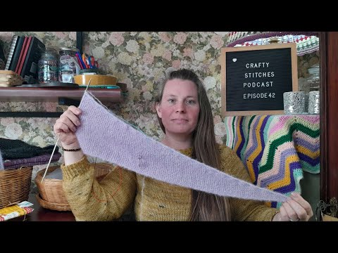 Crafty Stitches Podcast - Episode 42 - Lots of Finished Projects