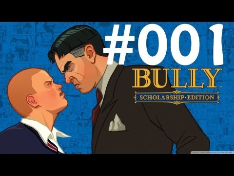 Let's Play Bully die Ehrenrunde #001 [Deutsch] - Erster Schultag