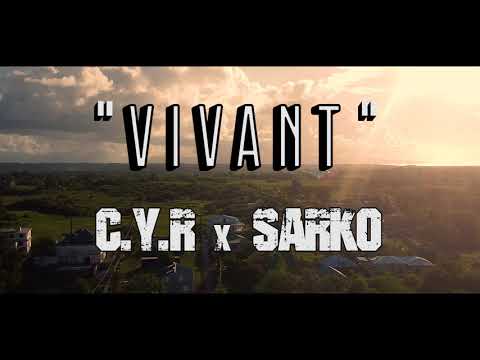 C.Y.R x SARKO - " VIVANT " - TRAP [Official Music Vidéo]