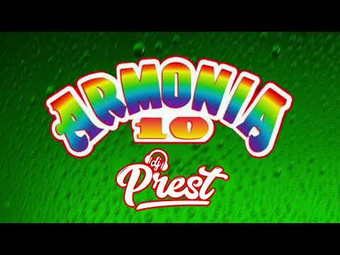 Mix ARMONIA 10 - By: DJ PREST