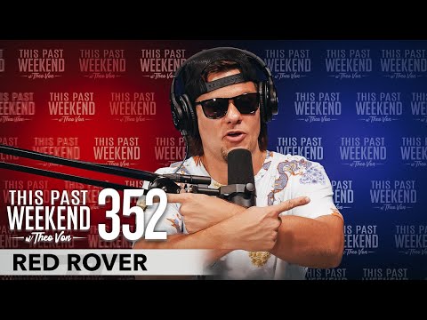Red Rover | This Past Weekend w/ Theo Von #352 video thumbnail