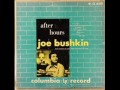 JOE BUSHKIN w/ JO JONES and BUCK CLAYTON- "After Hours" (full album)