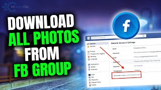How to download all photos from Facebook group 2023