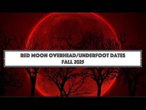 Best Fall 2025 "Red Moon" Overhead / Underfoot Dates