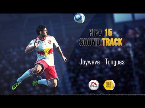 Joywave - Tongues (FIFA 15 Soundtrack)