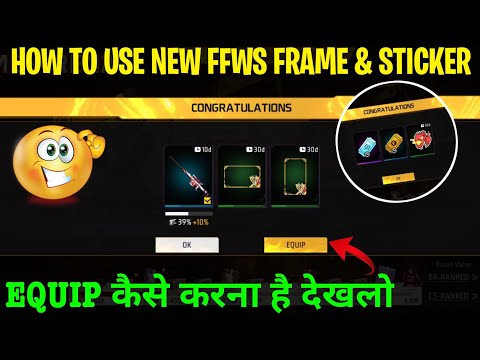 Flame Arena New Sticker, FFWS Frame Equip Kaise Karen | New Frame Game Id Mein Kaise Lagaye