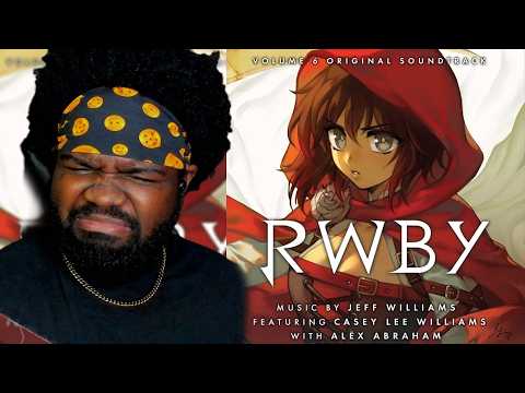 These Songs Brought tears to my Eyes | RWBY VOLUME 6 OST: Full Soundtrack REACTION