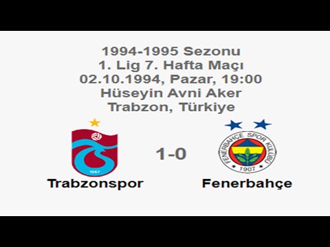 Trabzonspor 1-0 Fenerbahçe 02.10.1994 - 1994-1995 Turkish 1st League Matchday 7