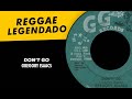 Gregory Isaacs - Don't Go [ LEGENDADO / TRADUÇÃO ] reggae lyric