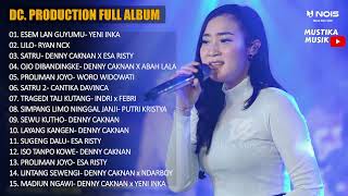 Download lagu YENI INKA - ESEM LAN GUYUMU || DC MUSIK FULL ALBUM TERBARU 2022 mp3