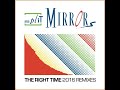 SPLIT MIRRORS - THE RIGHT TIME - 1987