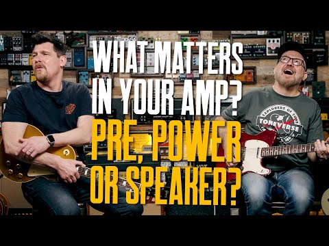 Preamp, Power Amp Or Speakers – What's Really Making The Difference In Your Guitar Amp?