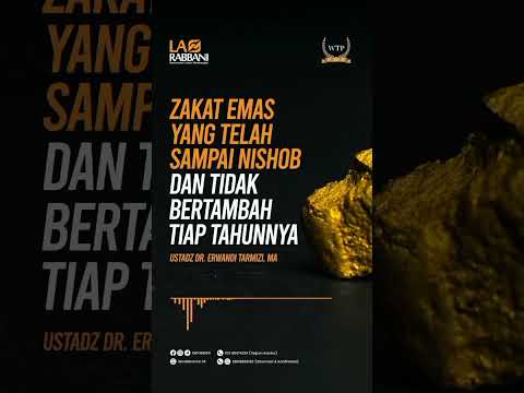 Zakat emas yang telah sampai nishob dan tidak bertambah tiap tahunnya