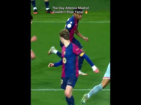 Lamine Yamal vs Atletico Madrid 💀🔥