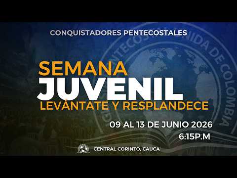 🔴Semana Juvenil - Levántate y resplandece  - 11/06/26 IPUC en VIVO - Predicas IPUC