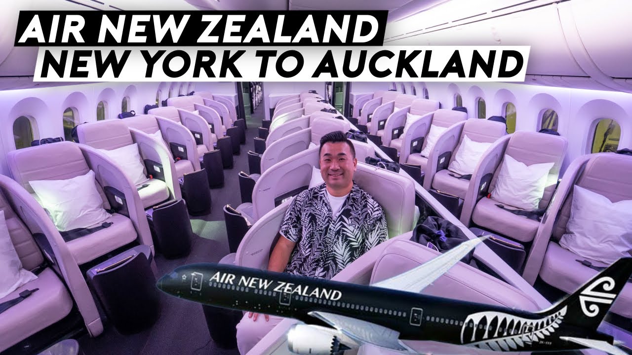 Ultra Long Haul - Air New Zealand B787 New York to Auckland Flight