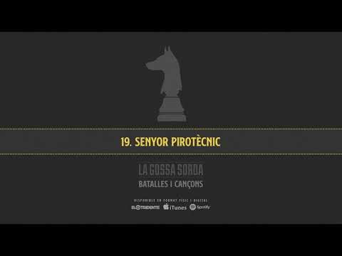LA GOSSA SORDA "Senyor Pirotècnic" (Audiosingle)