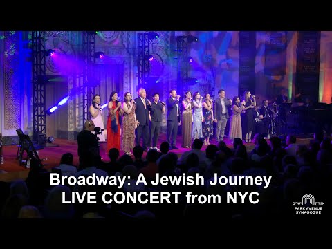 Broadway: A Jewish Journey - LIVE CONCERT from NYC