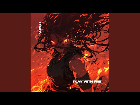 PLAY WITH FIRE (PHONK) (SPED UP)