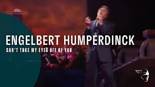 Engelbert Humperdink - Cant Take My Eyes Off Of You (From &quot;Engelbert Live&quot;)