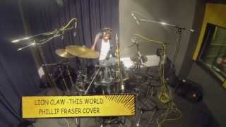 Lion Claw - This World (Phillip Fraser Cover)