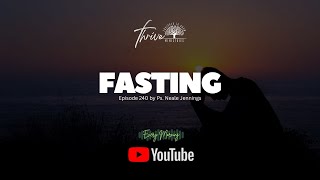 EP. 240 | FASTING | EVERY MORNING PODCAST